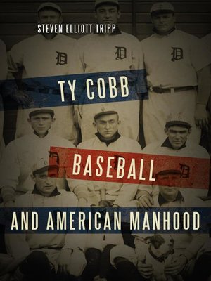 cover image of Ty Cobb, Baseball, and American Manhood